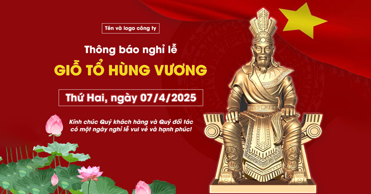 Tải 6 File PSD Thông Báo Nghỉ Giỗ Tổ Hùng Vương Dành Cho Các Designer 